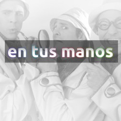 En Tus Manos